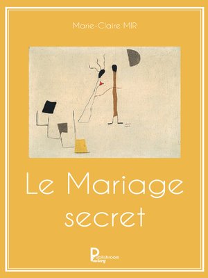 cover image of Le Mariage secret